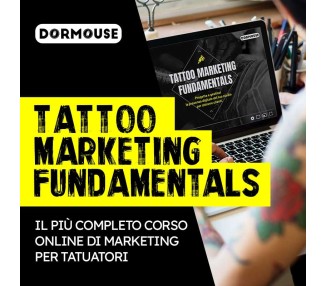 MARKETING TATTOO FUNDAMENTALS - Corso Marketing Dormouse per Tatuatori
