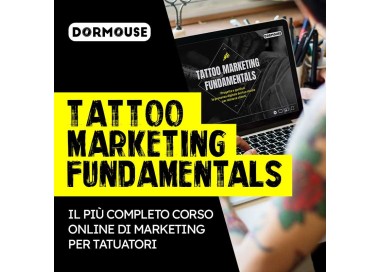 MARKETING TATTOO FUNDAMENTALS - Corso Marketing Dormouse per Tatuatori