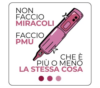 Adesivo NON FACCIO MIRACOLI. FACCIO PMU. - 7x7 cm makeup supply