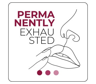 Adesivo PERMANENTLY EXHAUSTED - 7x7 cm makeup supply